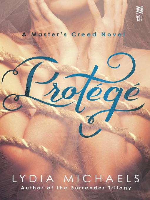 Title details for Protege by Lydia Michaels - Available